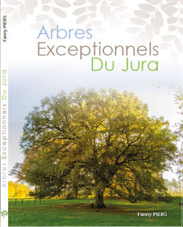 Ouvrage des "Arbres exceptionnels du Jura"