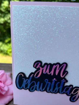 Geburtstagskarte holographisch Rosa