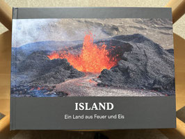 Bildband: Island - Ein Land aus Feuer und Eis