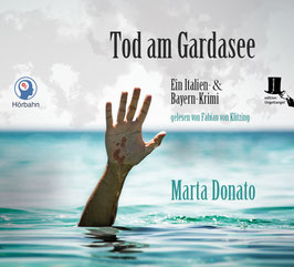 Donato, Marta: 2. Italien- & Bayern-Krimi - Tod am Gardasee (Hörbuch)