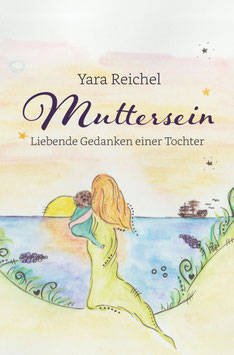 Reichel, Y.: Muttersein
