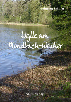 Schiller, W.: Idylle am Mondbachweiher