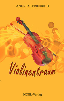 Friedrich, A.: Violinentraum