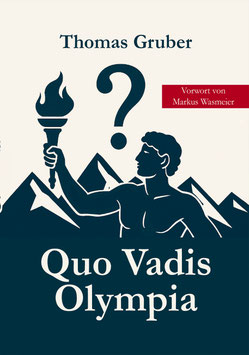 Gruber, T.: Quo vadis Olympia - ISBN: 978-3-96753-254-8 - Taschenbuch