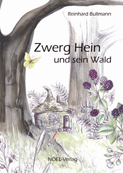 Bullmann, R.: Zwerg Hein und sein Wald - ISBN: 978-3-96753-027-8 - Hardcover