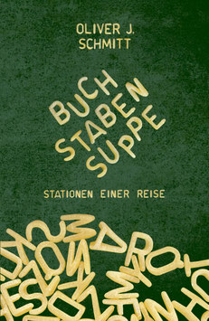 Schmitt, Oliver J.: Buchstabensuppe