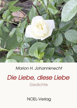 Johannknecht, M. H.: Die Liebe, diese Liebe