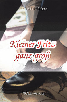 Brück, F.: Kleiner Fritz ganz groß