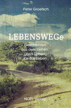 Groetsch, P.: LEBENSWEGe - ISBN: 978-3-96753-133-6 - Hardcover