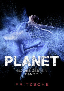 Fritzsche, T.: Planet - Blaues Gestein - ISBN: 978-3-96753-072-8 - Taschenbuch