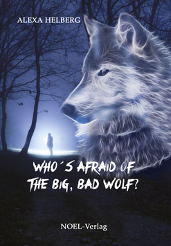 Helberg, A.: Who's afraid of the big, bad wolf