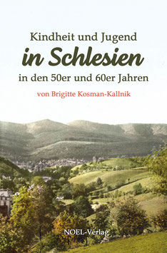 Kosman-Kallnik, B.: Kindheit und Jugend in Schlesien