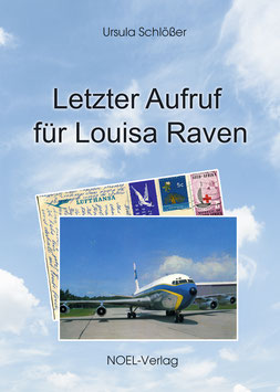 Schlößer, U.: Letzter Aufruf für Louisa Raven
