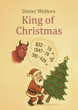 Wolters, D.: King of Christmas - ISBN: 978-3-96753-235-7 - Hardcover