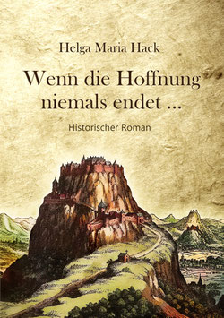 Hack, H.: Wenn die Hoffnung niemals endet - ISBN: 978-3-96753-208-1 - Softcover