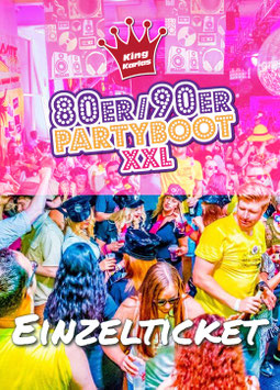 80/90er Partyboot XXL Einzelticket Sa. 11.07.2026