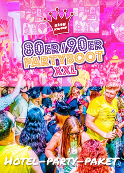 Hotel-Party-Paket 80/90er Partyboot XXL Sa. 11.07.2026
