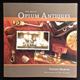 Livre de Steven Martin : The Art of Opium Antiques