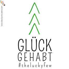 Bügelbild - Glück gehabt - #theluckyfew - Zweifarbig