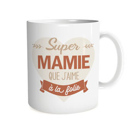 MUG SUPER MAMIE QUE J'AIME A LA FOLIE