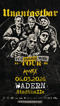 Unantastbar – FÜR IMMER WIR Tour 2025/26 - 06. März 2026 Wadern Stadthalle