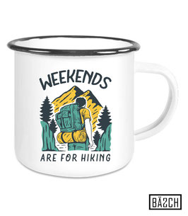 Emaille Tasse Weekends for hiking
