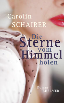 Carolin Schairer: Die Sterne vom Himmel holen