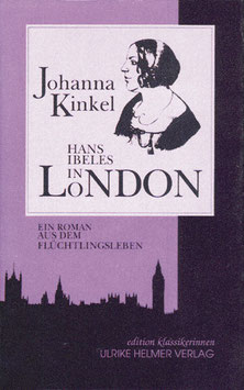 Johanna Kinkel: Hans Ibeles in London