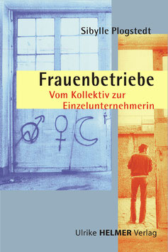 Sibylle Plogstedt: Frauenbetriebe