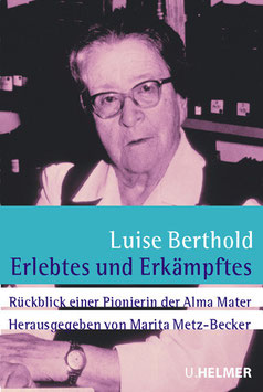 Luise Berthold: Erlebtes und Erkämpftes