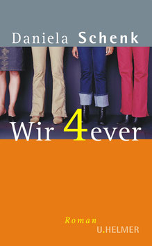 Daniela Schenk: Wir 4ever