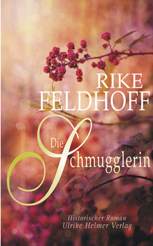 Rike Feldhoff: Die Schmugglerin