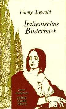 Fanny Lewald: Italienisches Bilderbuch