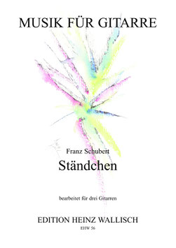 Schubert Franz : Ständchen (3Git), EHW 56