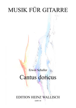 Erwin Schaller: Cantus doricus