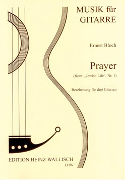 Bloch, Ernest: Prayer (from "Jewish Life", Nr. 1)