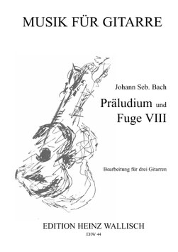 Bach Johann S. : Präludium und Fuge VIII