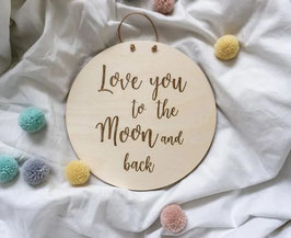 Tafel -Love you to the Moon-