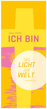 Worte Jesu: Ich bin das Licht der Welt