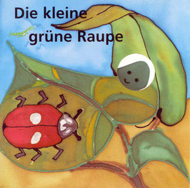 Die kleine grüne Raupe Ein Spiel-Bilderbuch