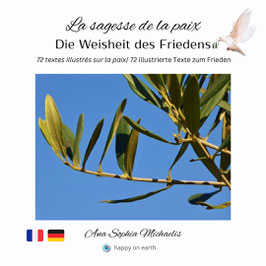 La sagesse de la paix/ Die Weisheit des Friedens