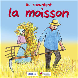 Ils racontent la moisson