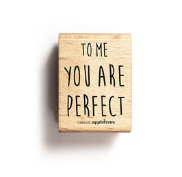 27258 Textstempel To me you are perfect
