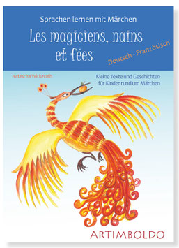 Märchenheft Deutsch–Französisch: Les magiciens, nains et fées