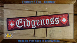 Fantasyschild Eidgenoss