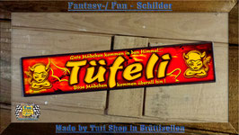 Fantasyschild " TÜFELI "