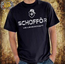 T-Shirt " Schofför us Liedeschaft "