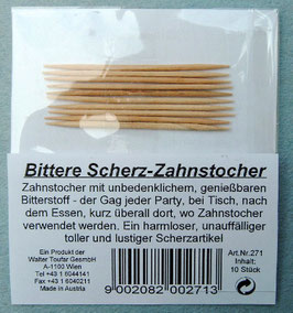 bittere Zahnstocher,