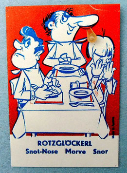Rotzglöckerl, Rotzglocke Fake Rotz