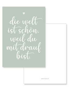 Postkarte Die Welt ist schön